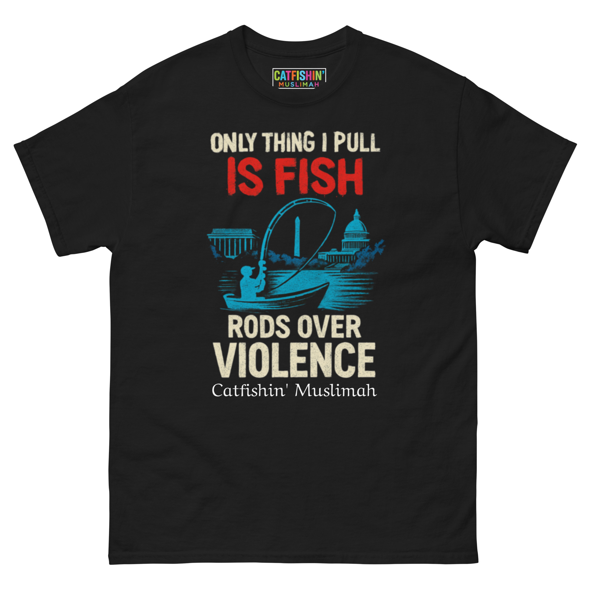 All I Pull Is Fish Unisex Tee — Rods Over Violence™ Collection